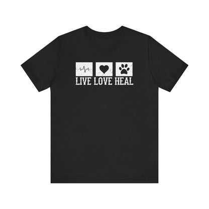 Live Love Heal T-Shirt