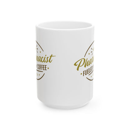 Pharmacist Fueled By Coffee Mug