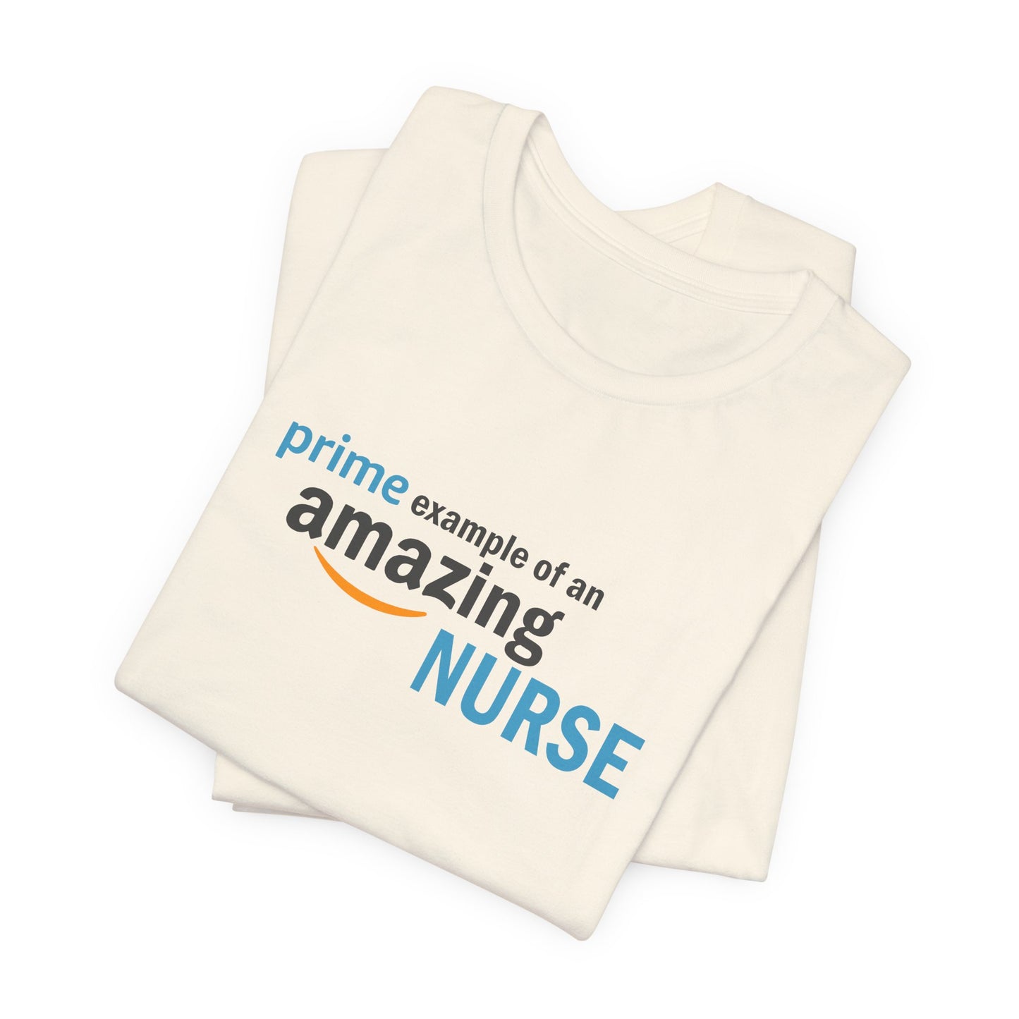 Prime Amazing Nurse T-Shirt