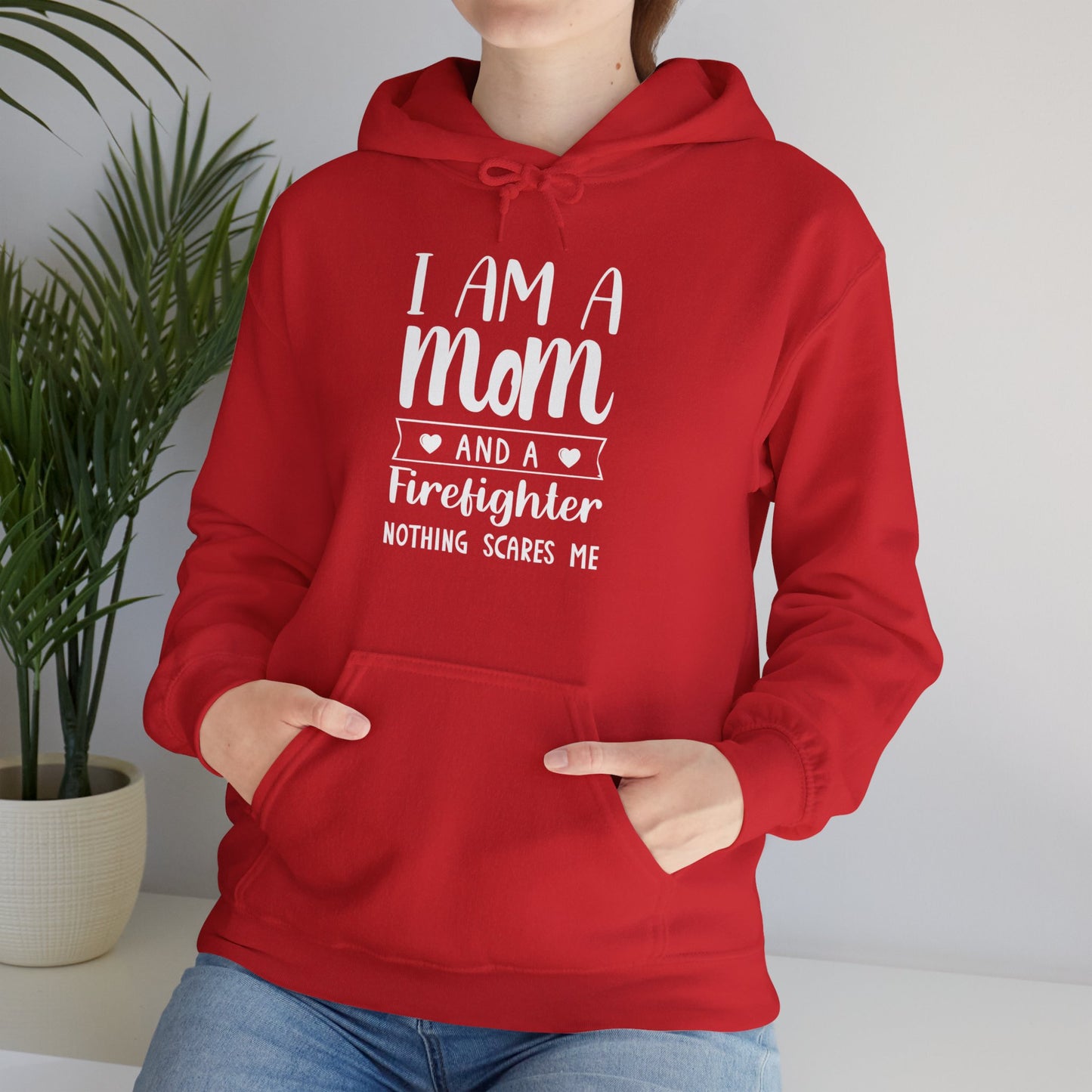 I Am A Mom And A Firefighter Nothing Scares Me Hoodie