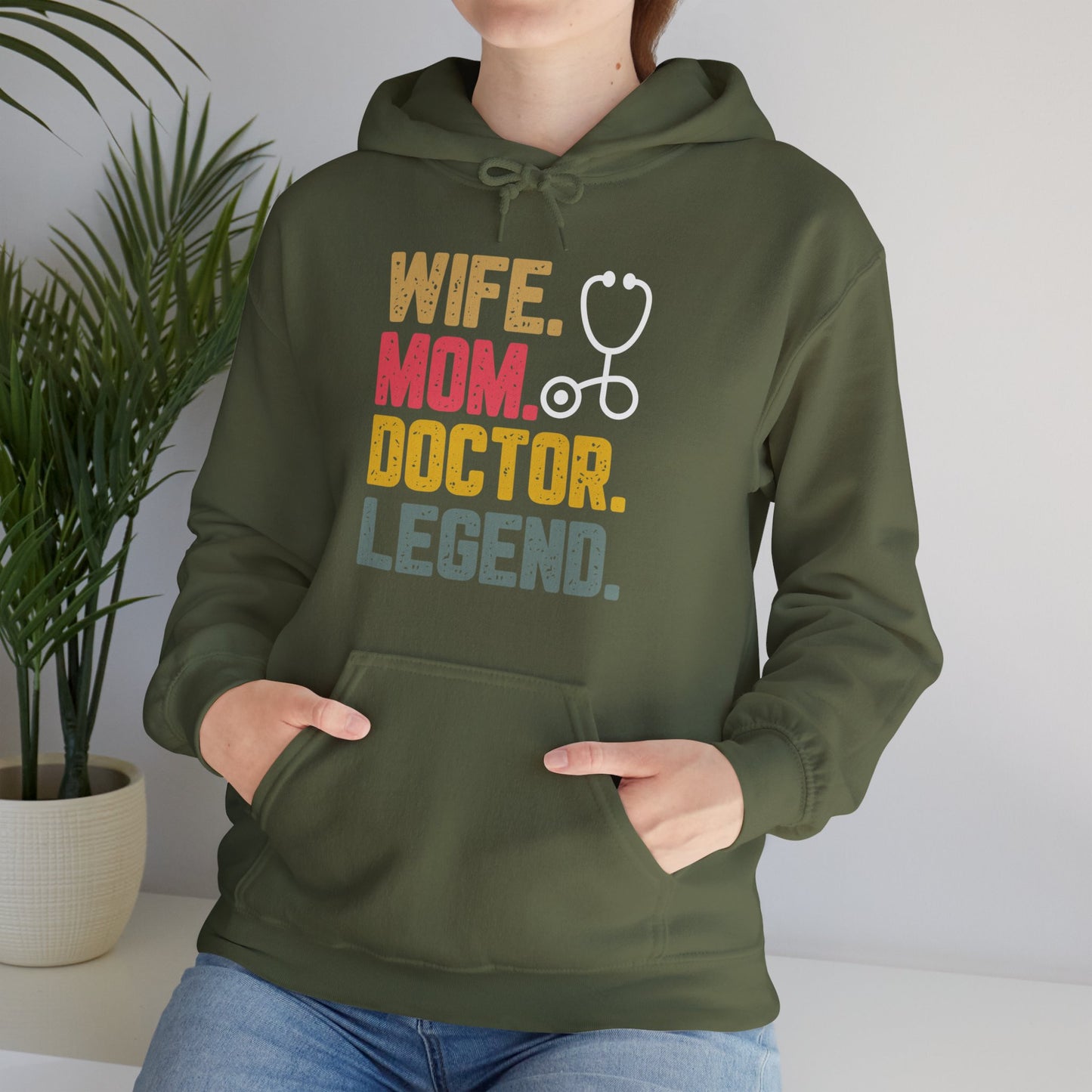 Wife, Mom, Doctor, Legend - Hoodie