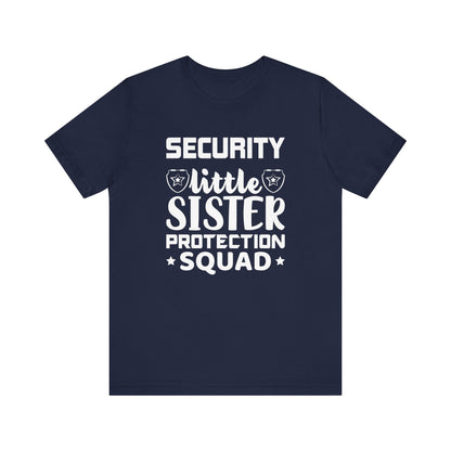 Security Little Sister Protection Squad T-Shirt