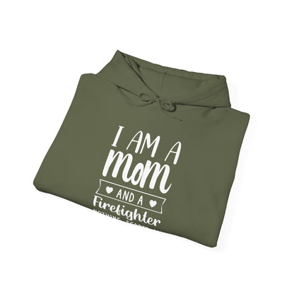 I Am A Mom And A Firefighter Nothing Scares Me Hoodie
