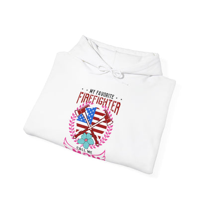 My Favorite Firefighter Call Me Mom Hoodie