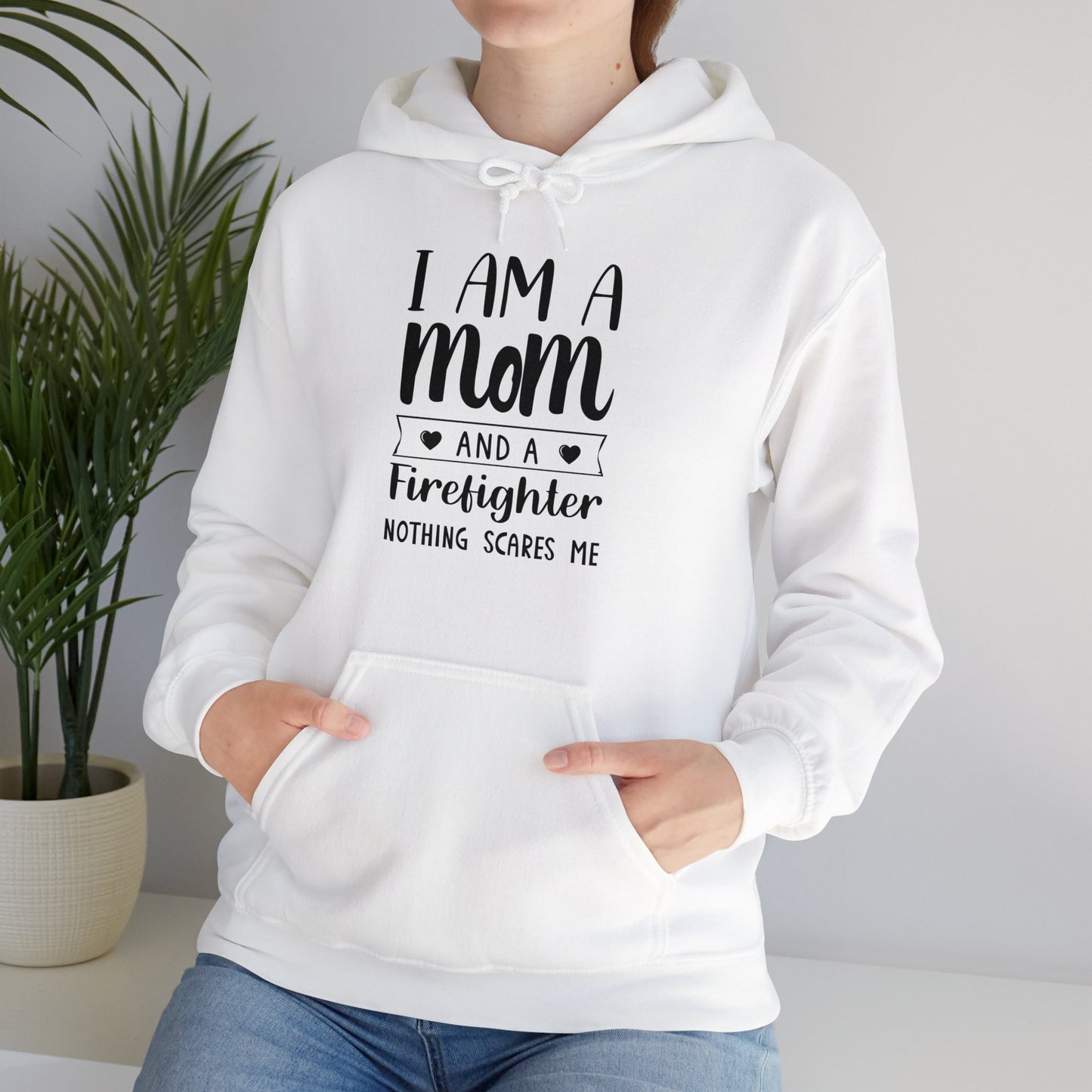I Am A Mom And A Firefighter Nothing Scares Me Hoodie
