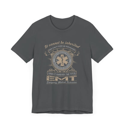 I Own It The Title EMT T-Shirt