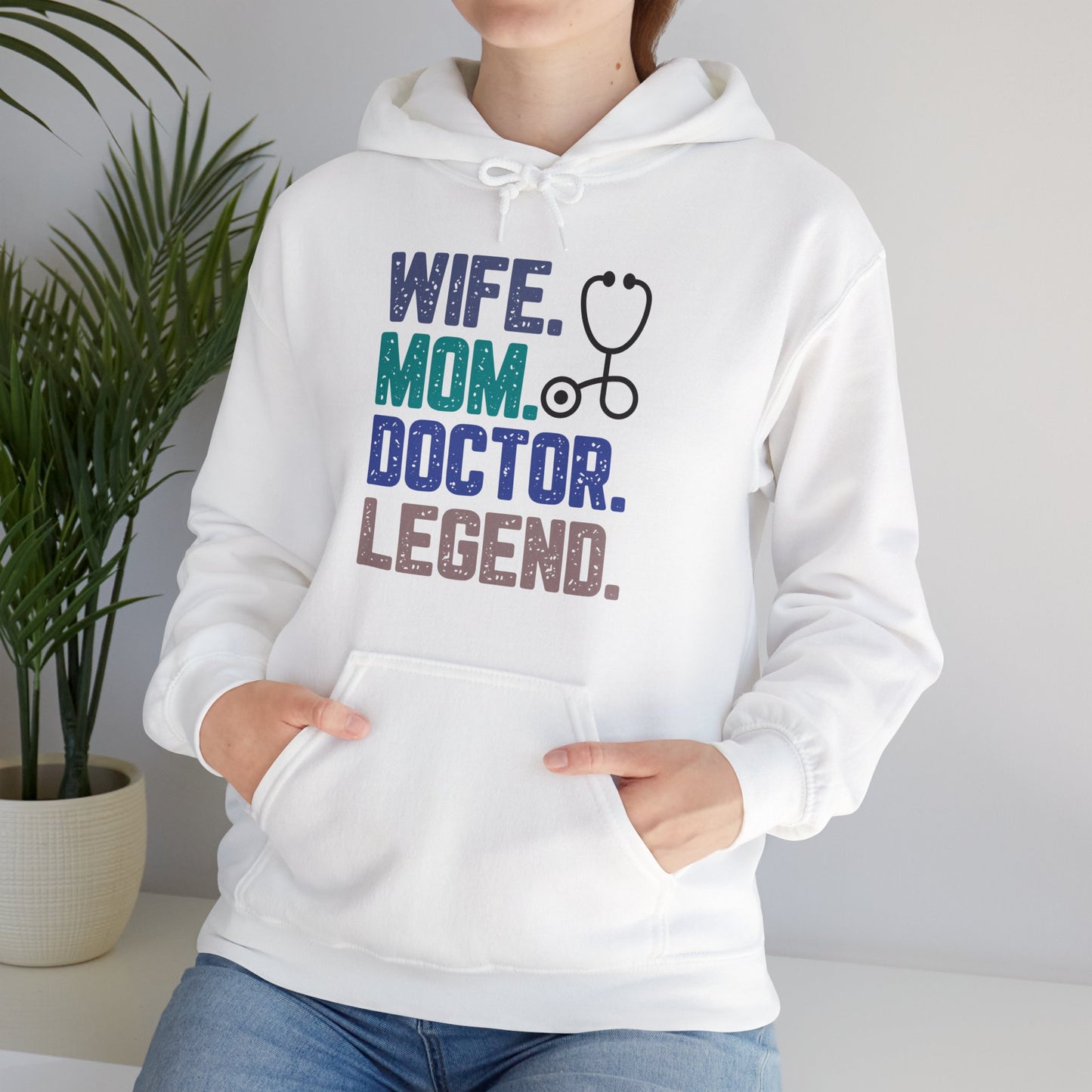 Wife, Mom, Doctor, Legend - Hoodie