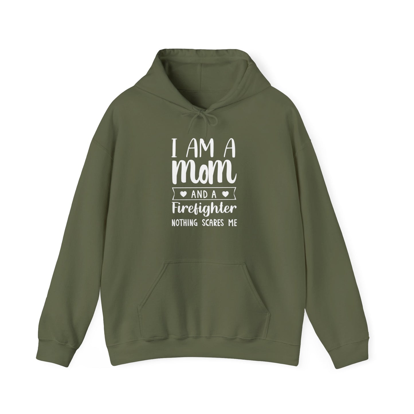 I Am A Mom And A Firefighter Nothing Scares Me Hoodie