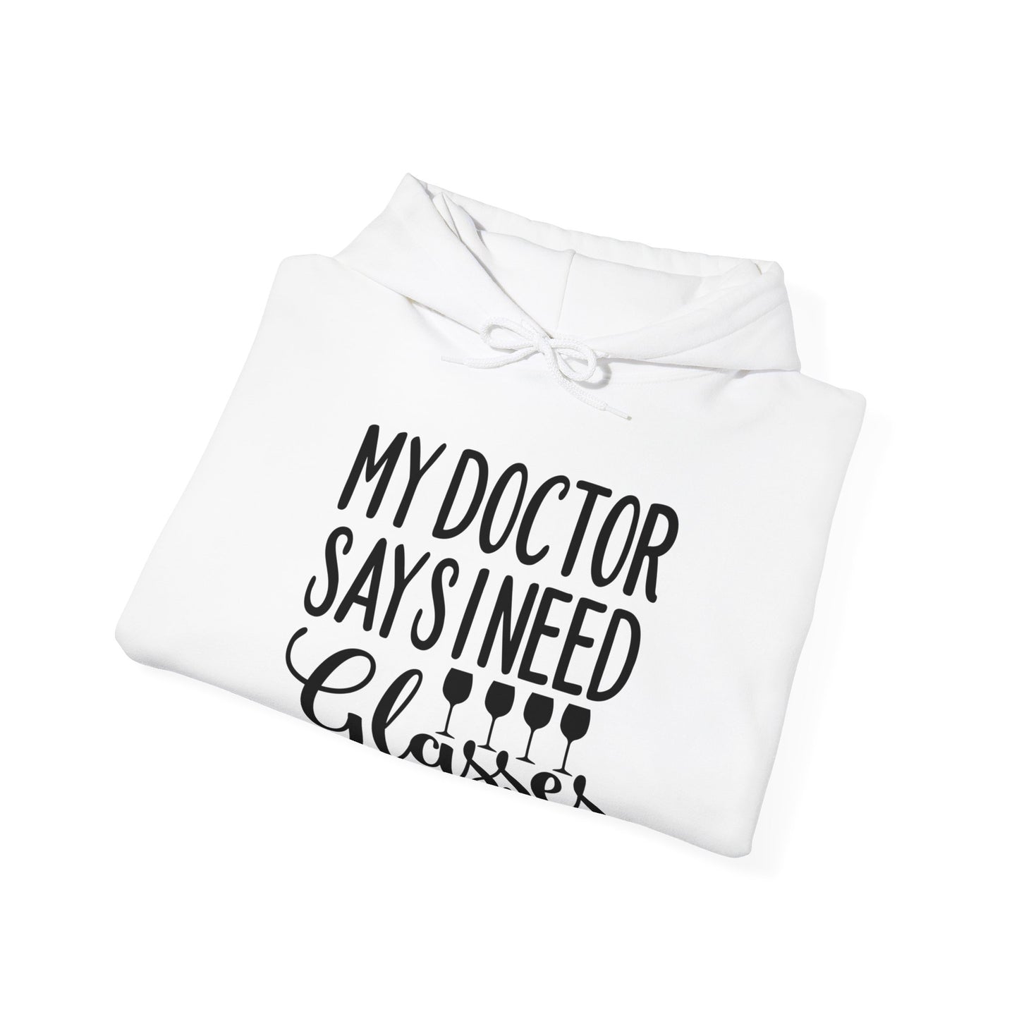 My Doctor Says I Need Glasses Hoodie