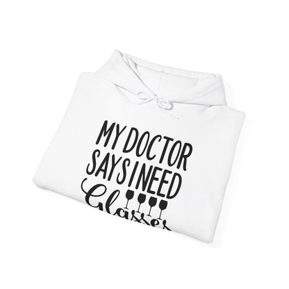 My Doctor Says I Need Glasses Hoodie