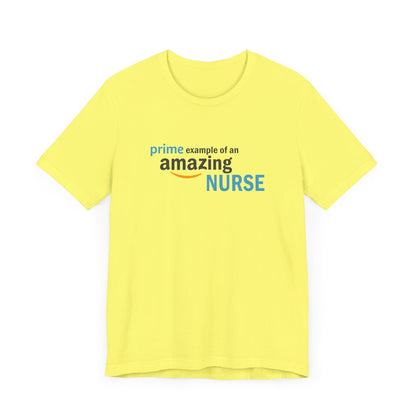 Prime Amazing Nurse T-Shirt