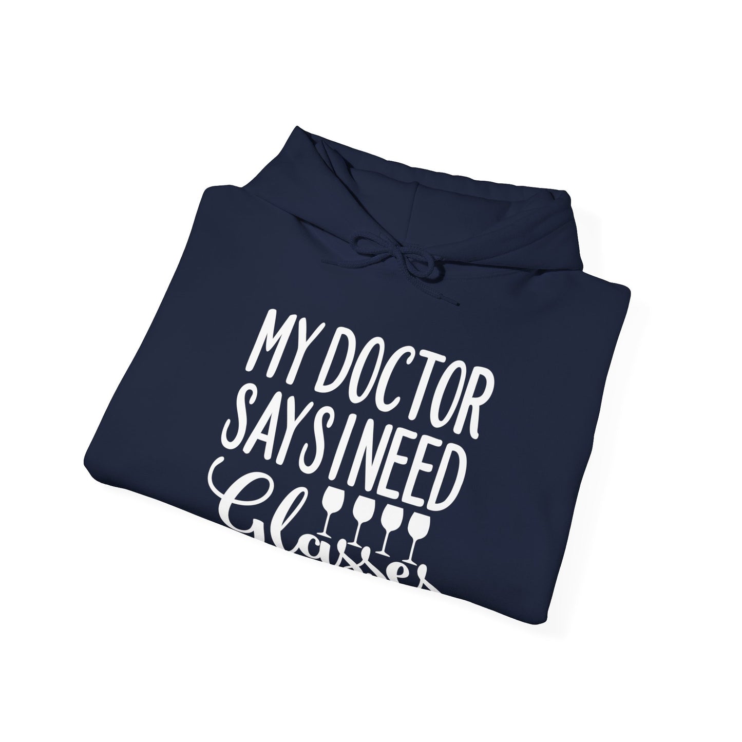 My Doctor Says I Need Glasses Hoodie