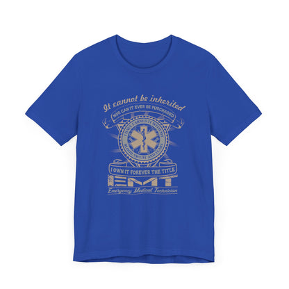 I Own It The Title EMT T-Shirt