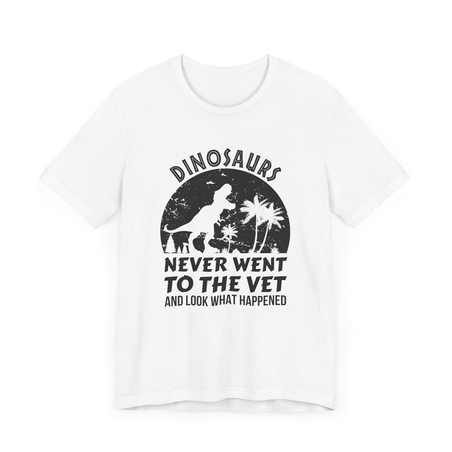 Dinosaurs Never Went To The Vet T-Shirt