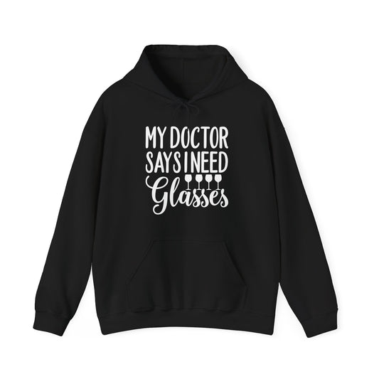 My Doctor Says I Need Glasses Hoodie