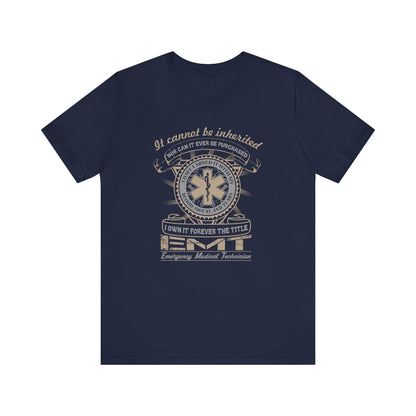 I Own It The Title EMT T-Shirt