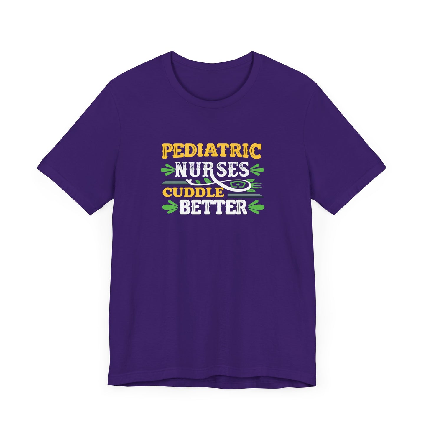 Pediatric Nurses Cuddle Better T-Shirt